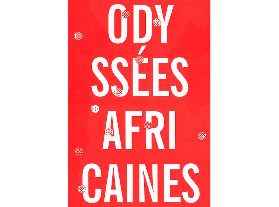 Odyssées africaines / African Odysseys