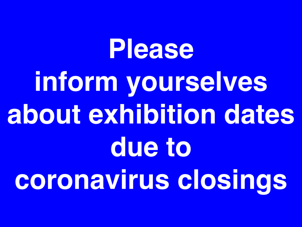 Exhibitions and Events are cancelled!
